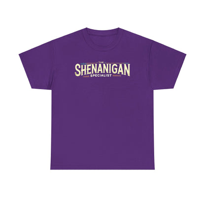 The Shenanigan Specialist