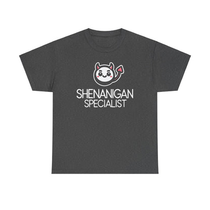 Shenanigan Specialist