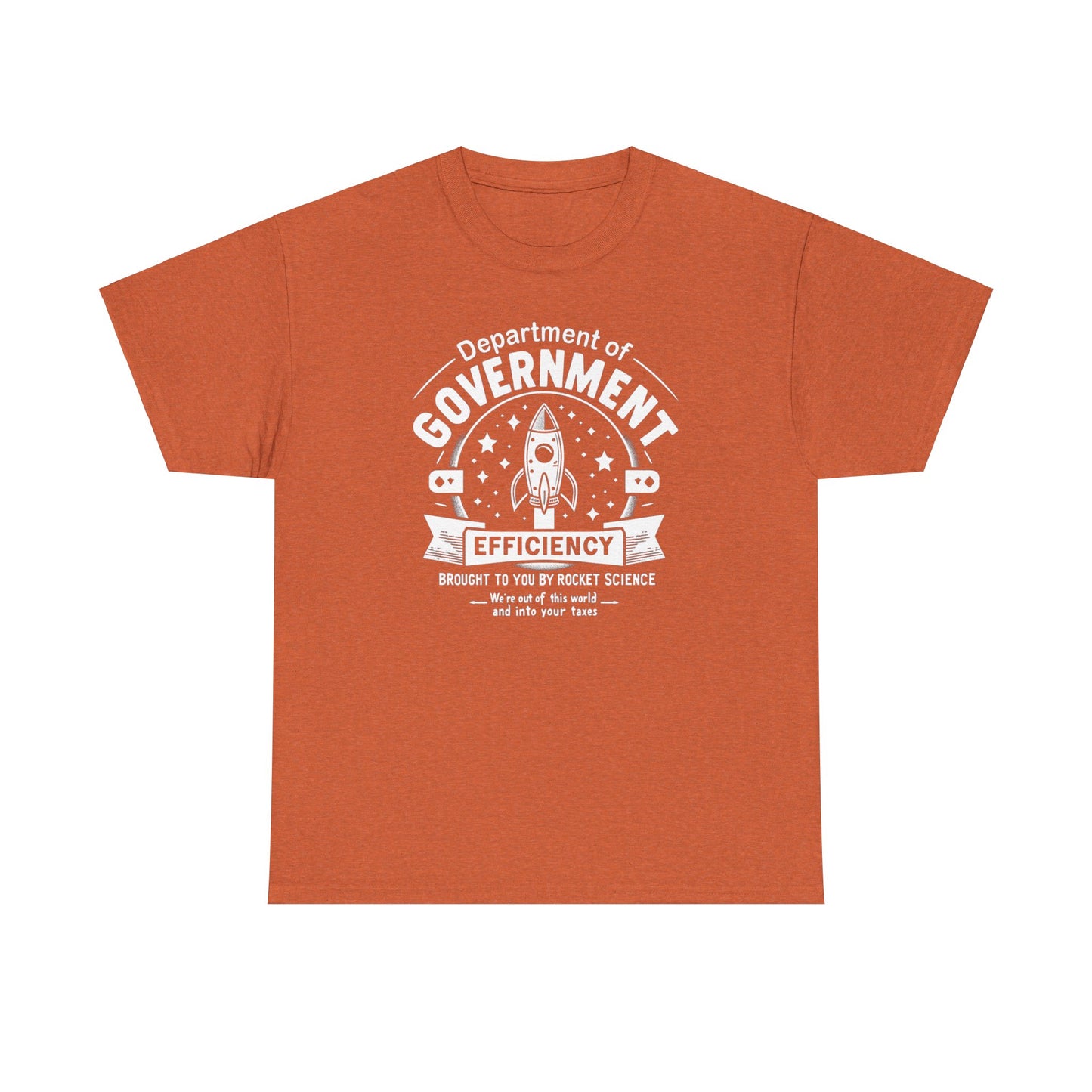 "Out of This World and Into Your Taxes" Political Humor T-Shirt