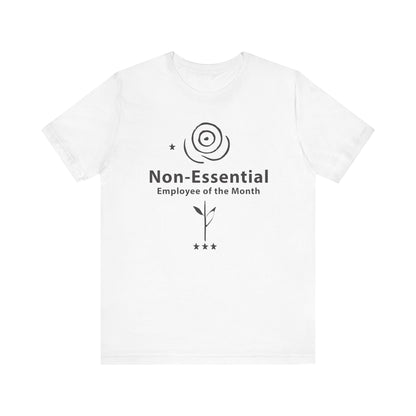 Funny Non-Essential Employee of the Month