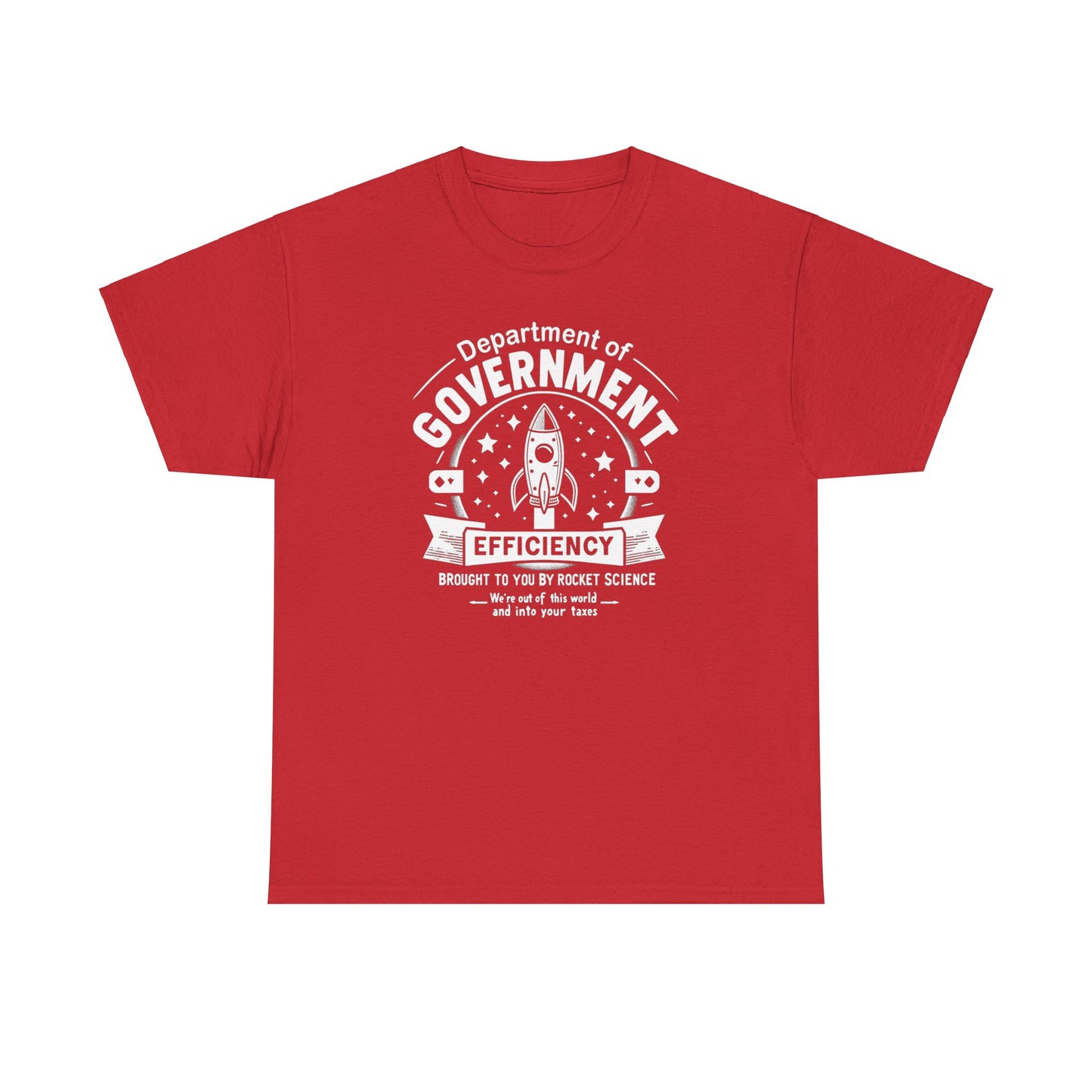 "Out of This World and Into Your Taxes" Political Humor T-Shirt