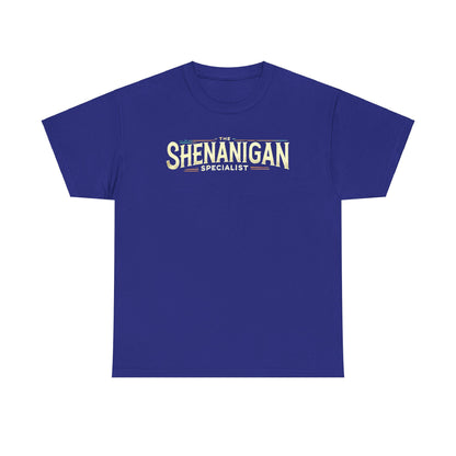 The Shenanigan Specialist