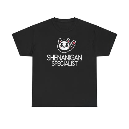 Shenanigan Specialist