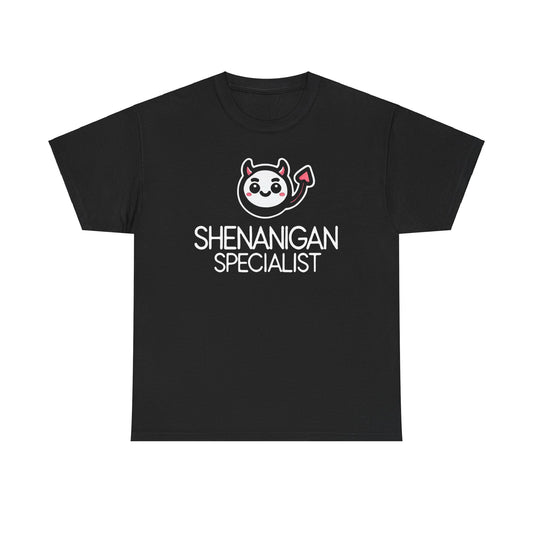 Shenanigan Specialist