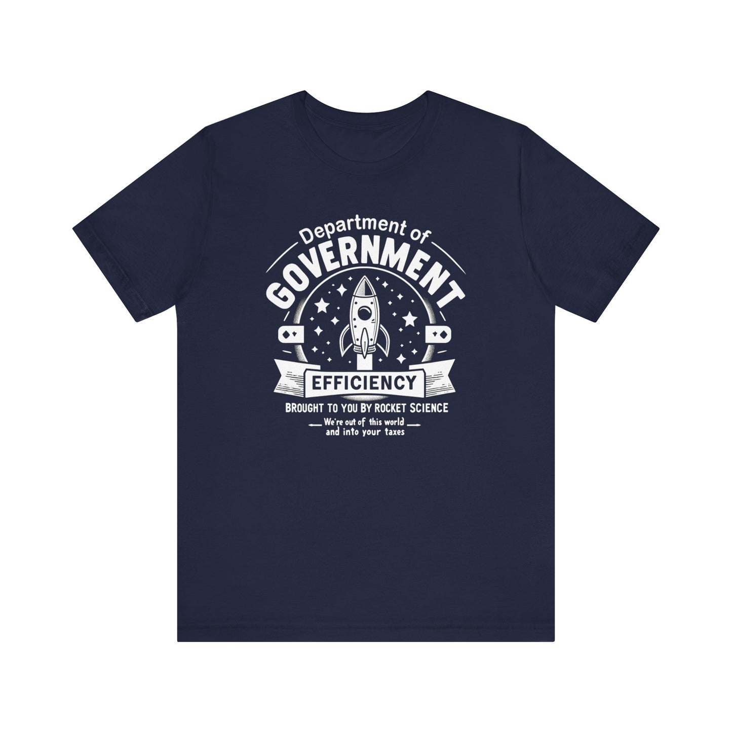 "Out of This World and Into Your Taxes" Political Humor T-Shirt