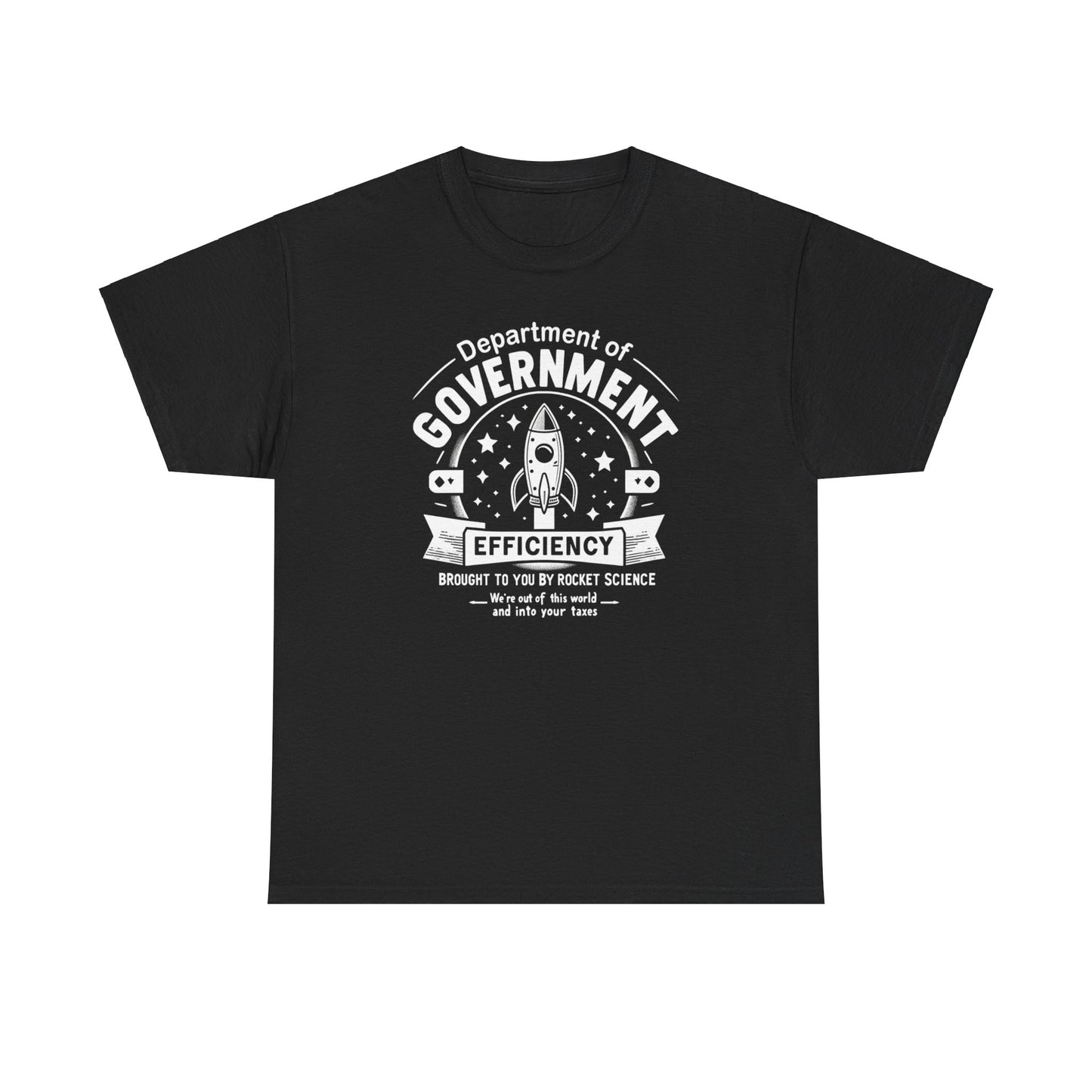 "Out of This World and Into Your Taxes" Political Humor T-Shirt