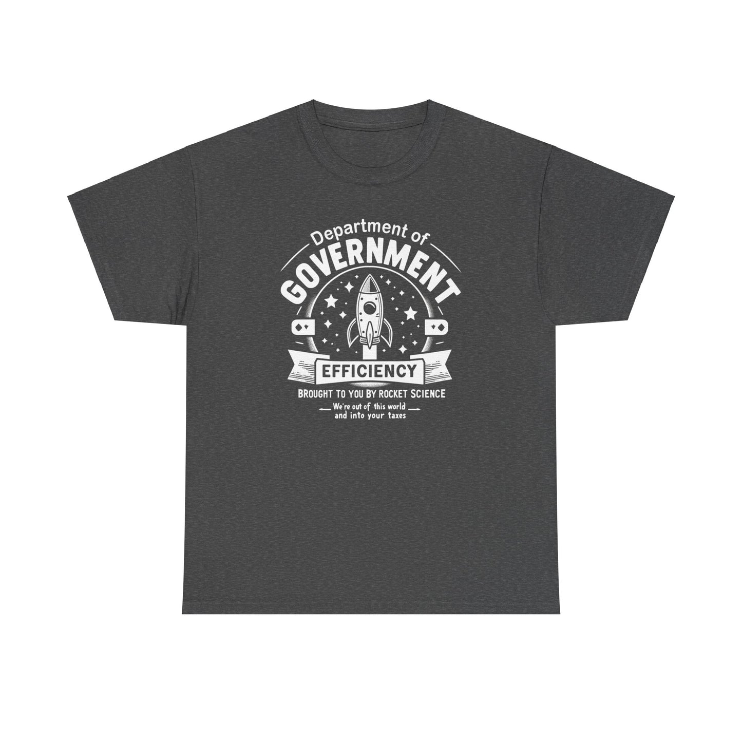 "Out of This World and Into Your Taxes" Political Humor T-Shirt