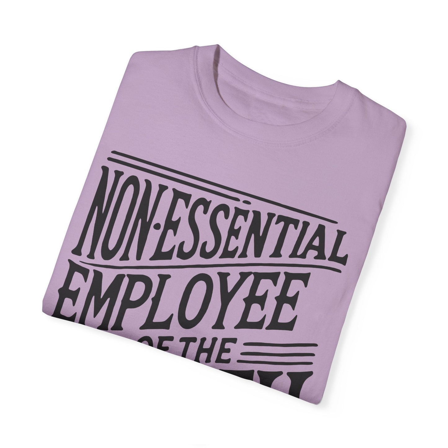 Funny Non - Essential Employee of the Month - WhimsyInkWear