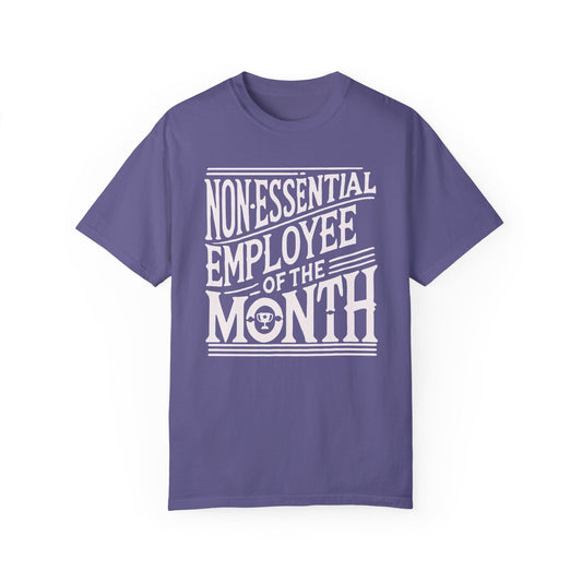 Funny Non - Essential Employee of the Month - WhimsyInkWear