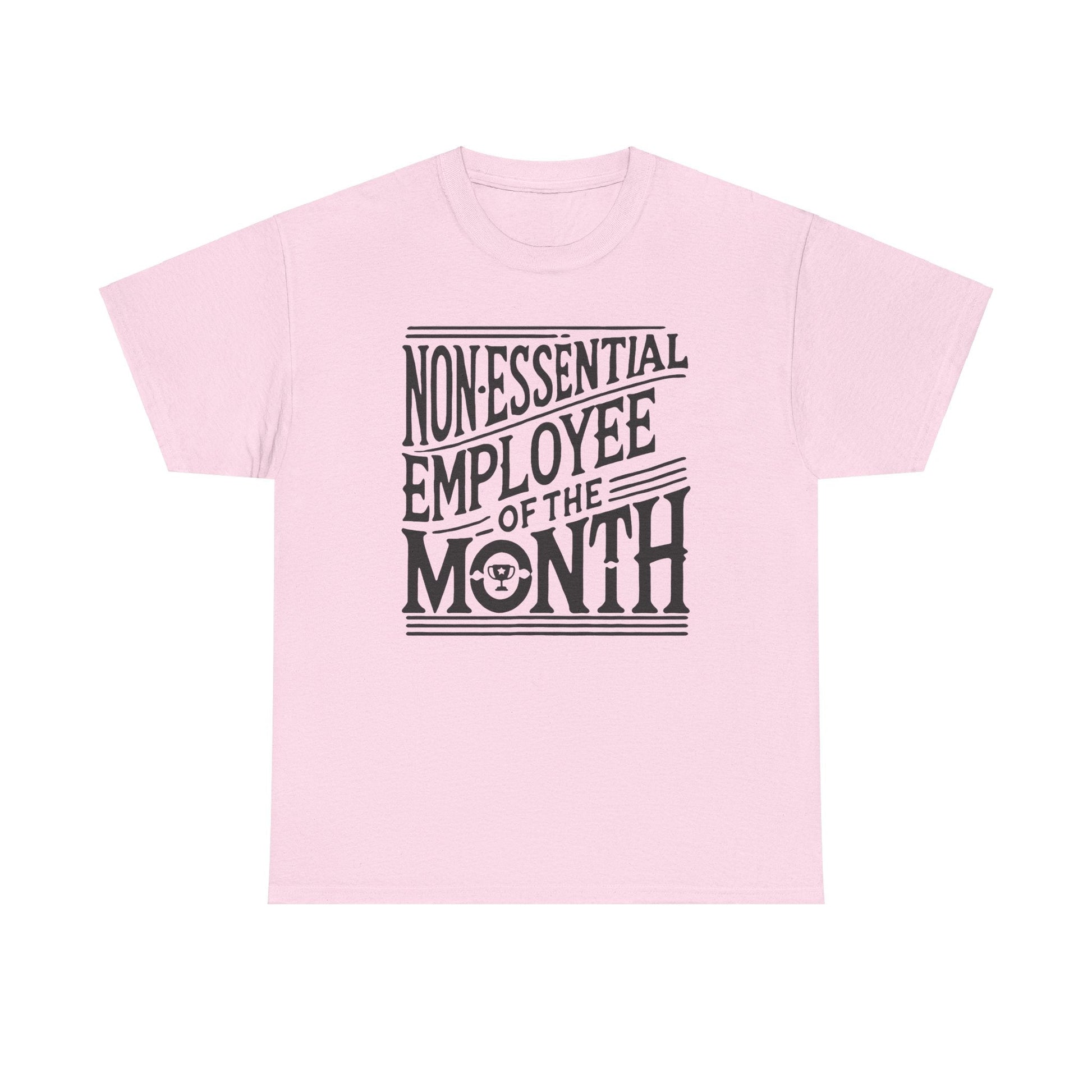 Funny Non - Essential Employee of the Month - WhimsyInkWear