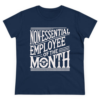 Funny Non - Essential Employee of the Month - WhimsyInkWear