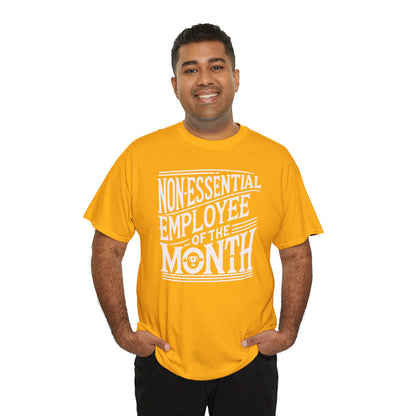 Funny Non - Essential Employee of the Month - WhimsyInkWear