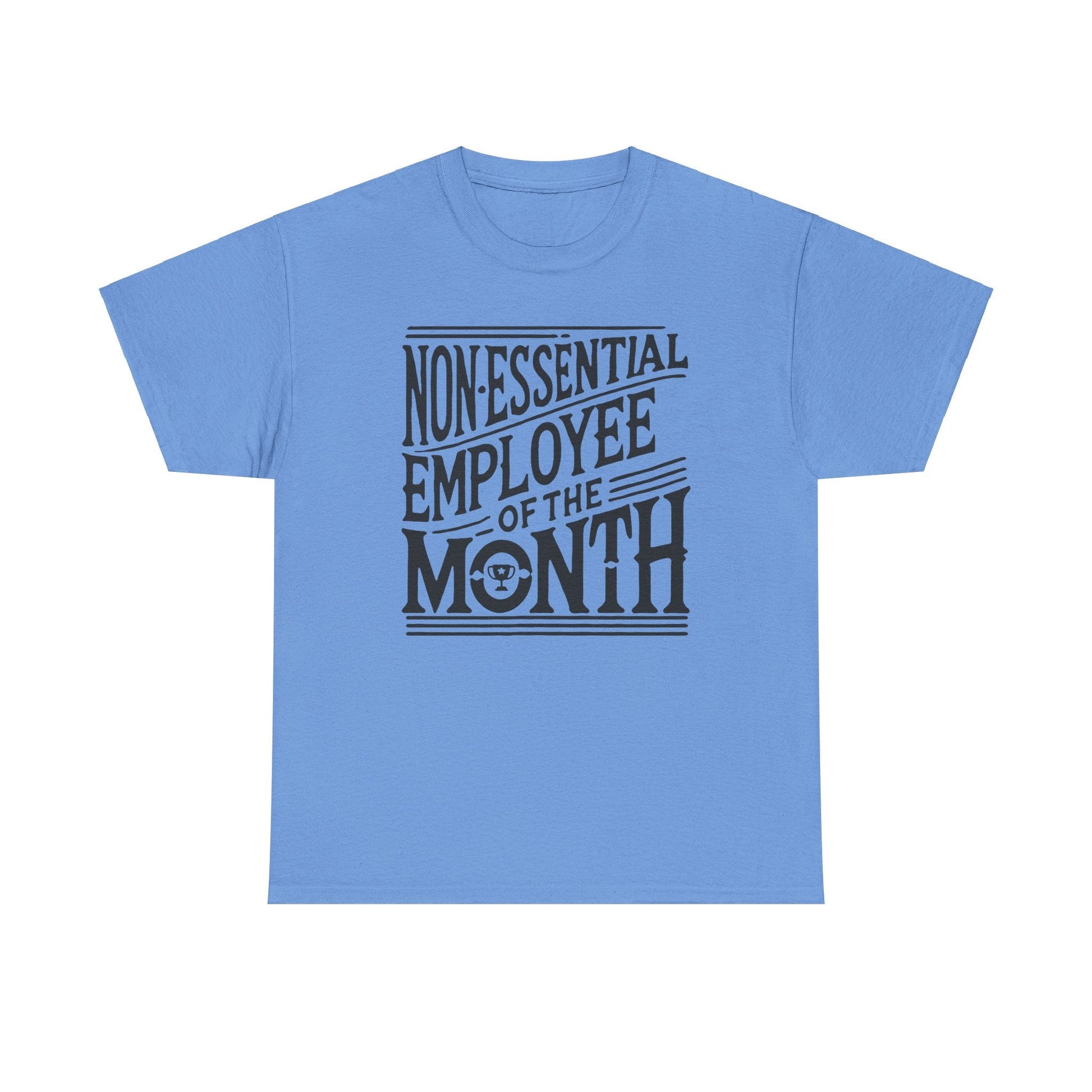 Funny Non - Essential Employee of the Month - WhimsyInkWear