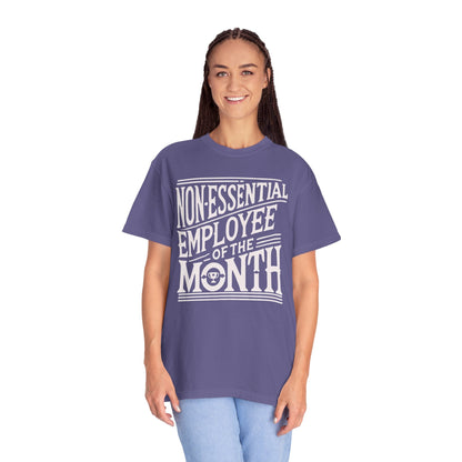 Funny Non - Essential Employee of the Month - WhimsyInkWear