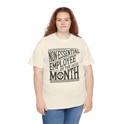 Funny Non - Essential Employee of the Month - WhimsyInkWear
