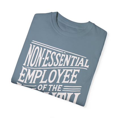 Funny Non - Essential Employee of the Month - WhimsyInkWear