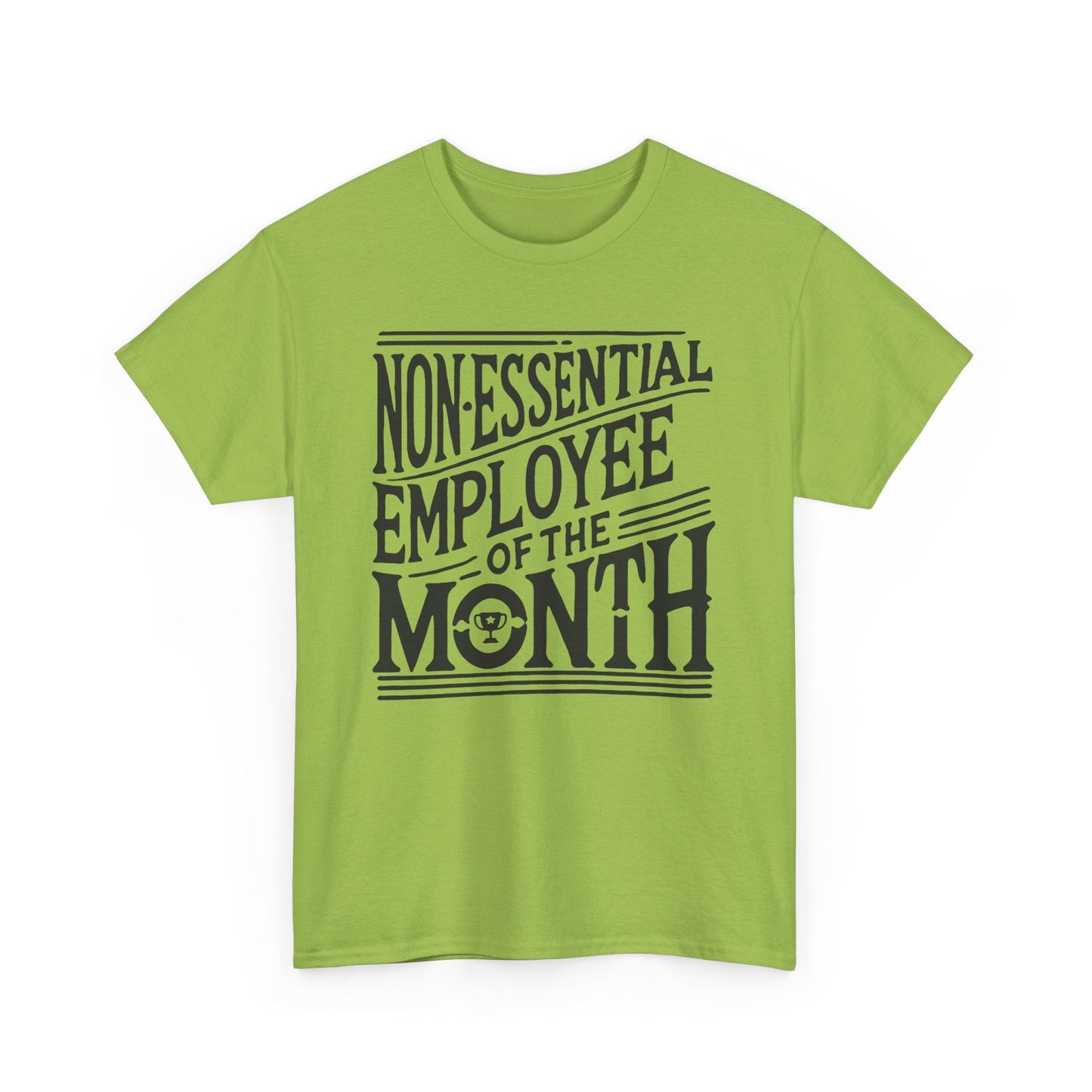Funny Non - Essential Employee of the Month - WhimsyInkWear