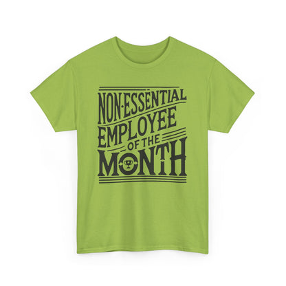 Funny Non - Essential Employee of the Month - WhimsyInkWear