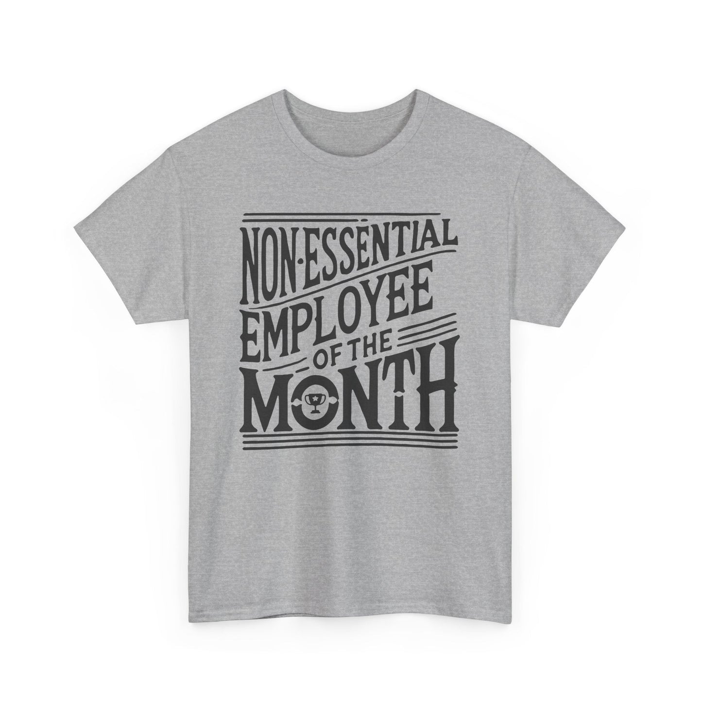 Funny Non - Essential Employee of the Month - WhimsyInkWear