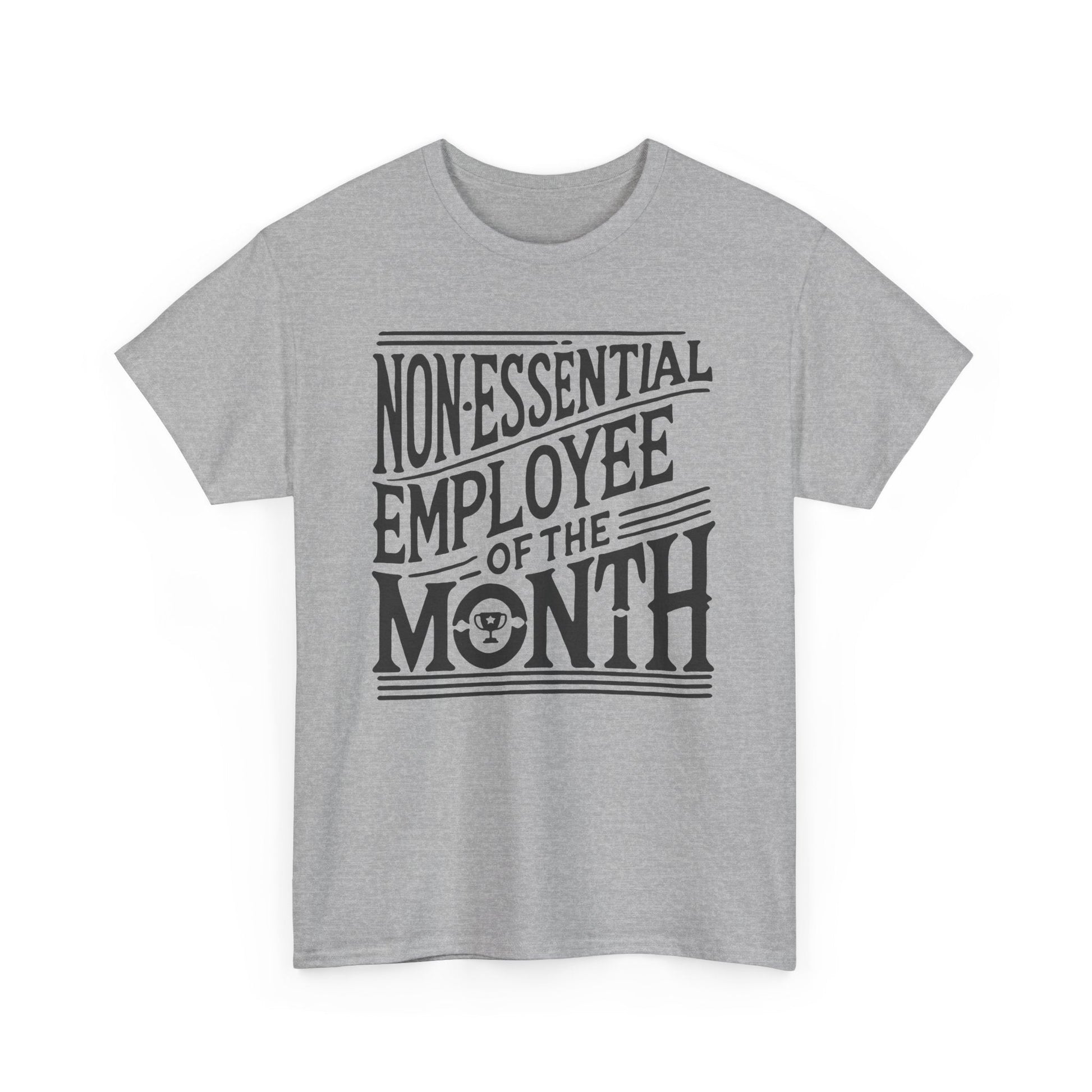 Funny Non - Essential Employee of the Month - WhimsyInkWear