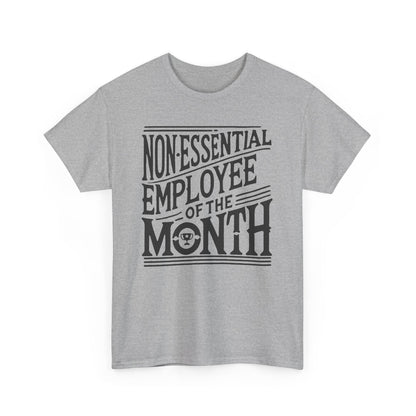 Funny Non - Essential Employee of the Month - WhimsyInkWear