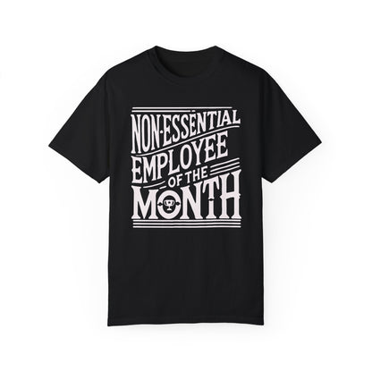 Funny Non - Essential Employee of the Month - WhimsyInkWear