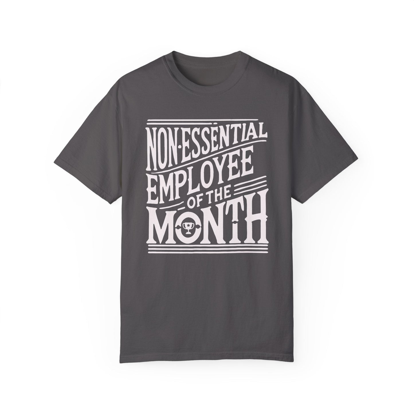 Funny Non - Essential Employee of the Month - WhimsyInkWear