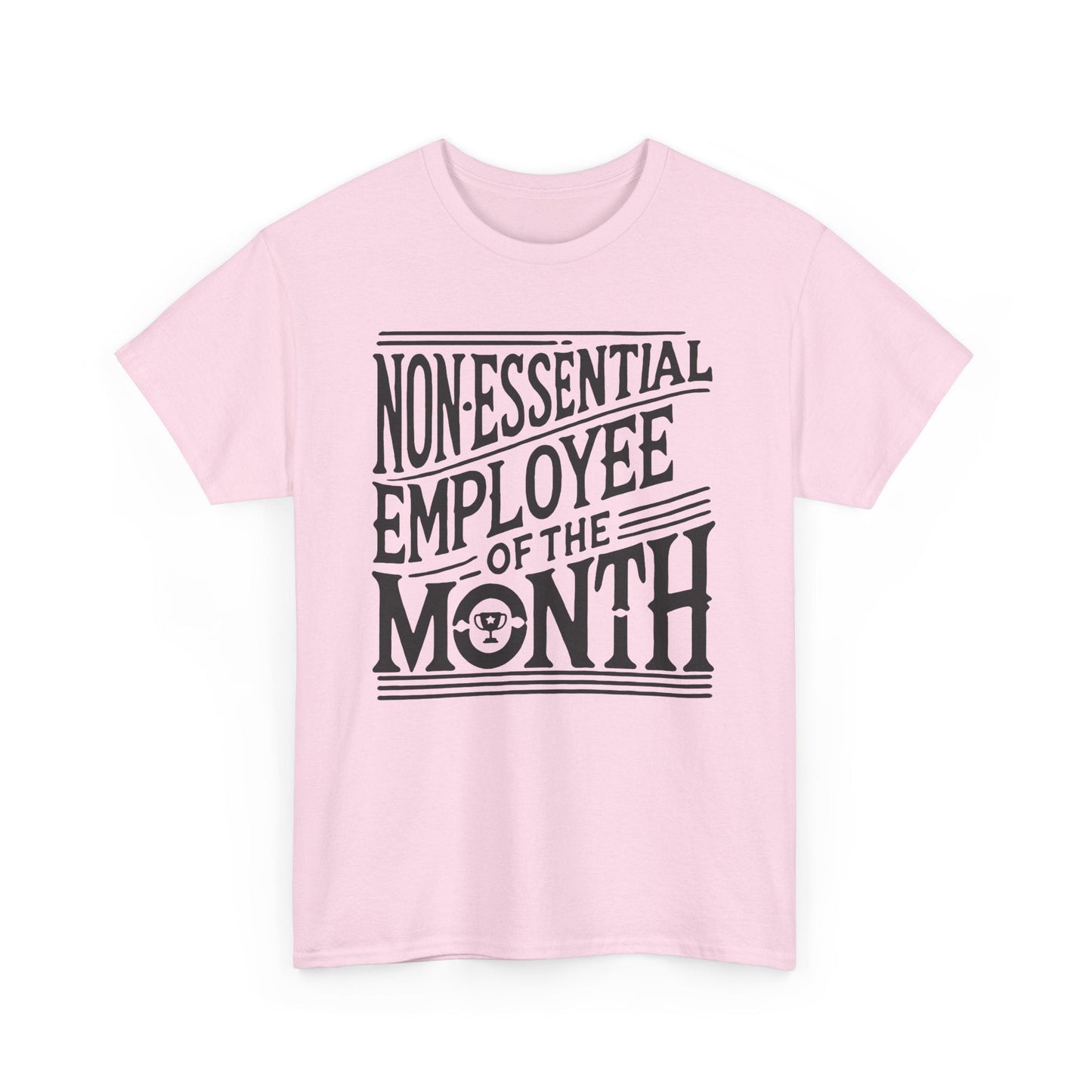 Funny Non - Essential Employee of the Month - WhimsyInkWear