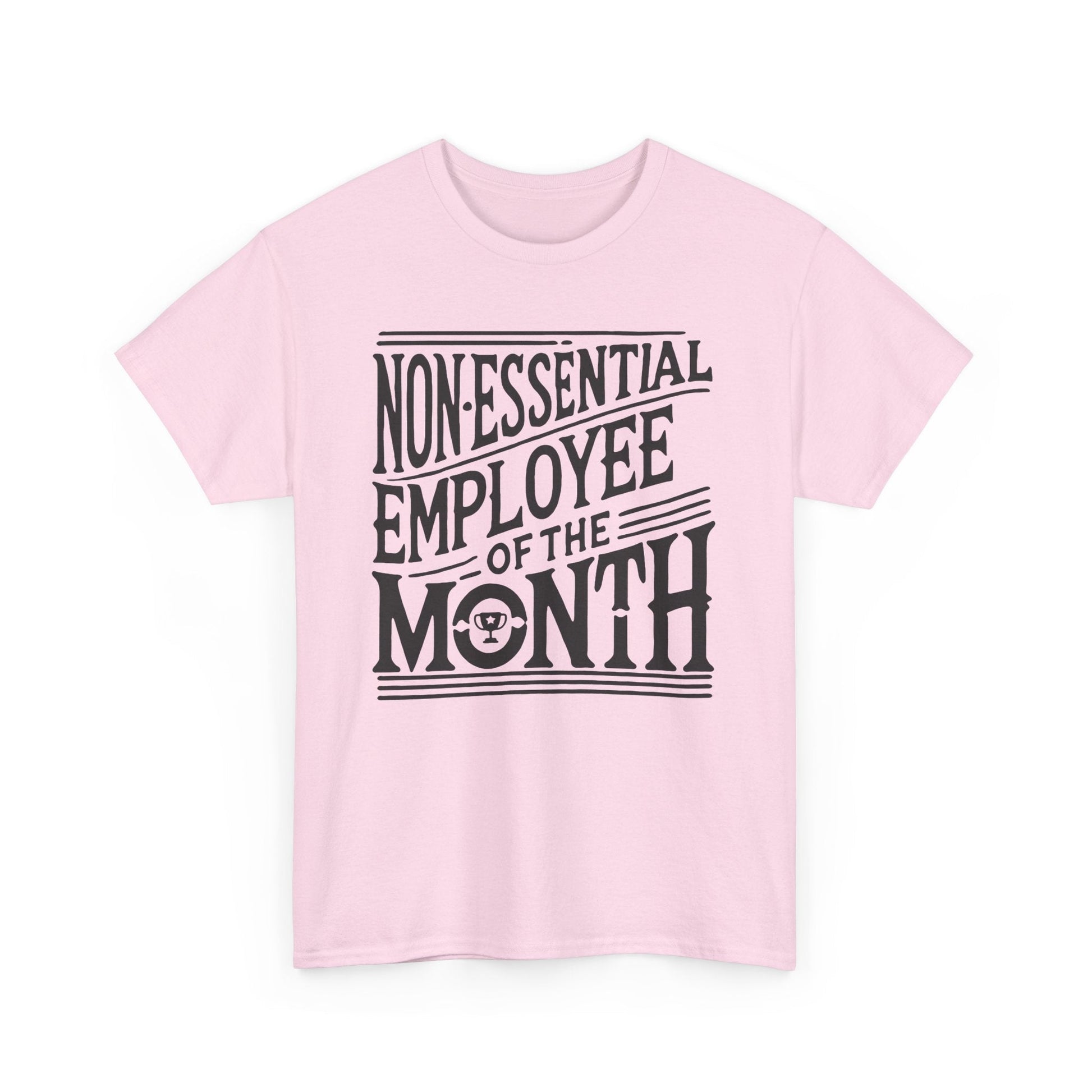 Funny Non - Essential Employee of the Month - WhimsyInkWear
