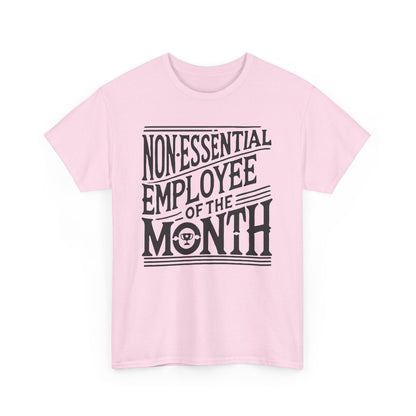 Funny Non - Essential Employee of the Month - WhimsyInkWear