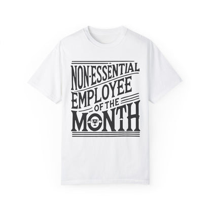 Funny Non - Essential Employee of the Month - WhimsyInkWear