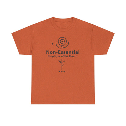Funny Non - Essential Employee of the Month - WhimsyInkWear