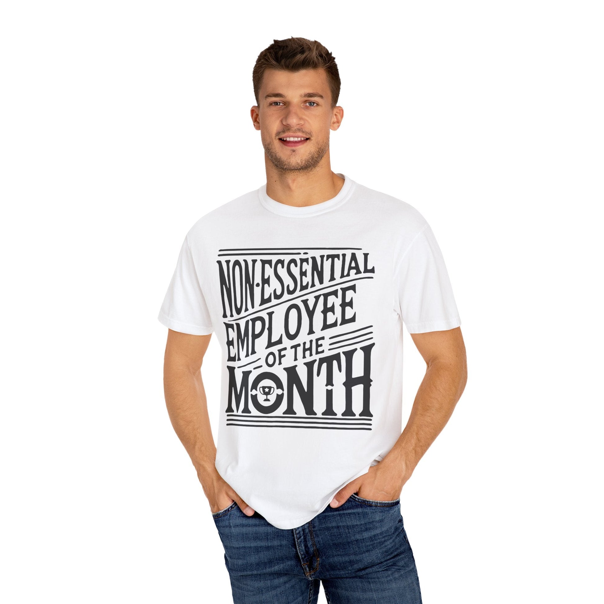 Funny Non - Essential Employee of the Month - WhimsyInkWear