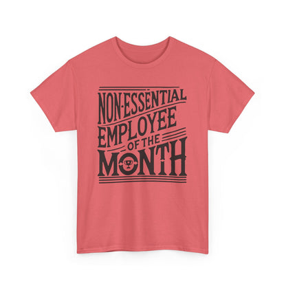 Funny Non - Essential Employee of the Month - WhimsyInkWear