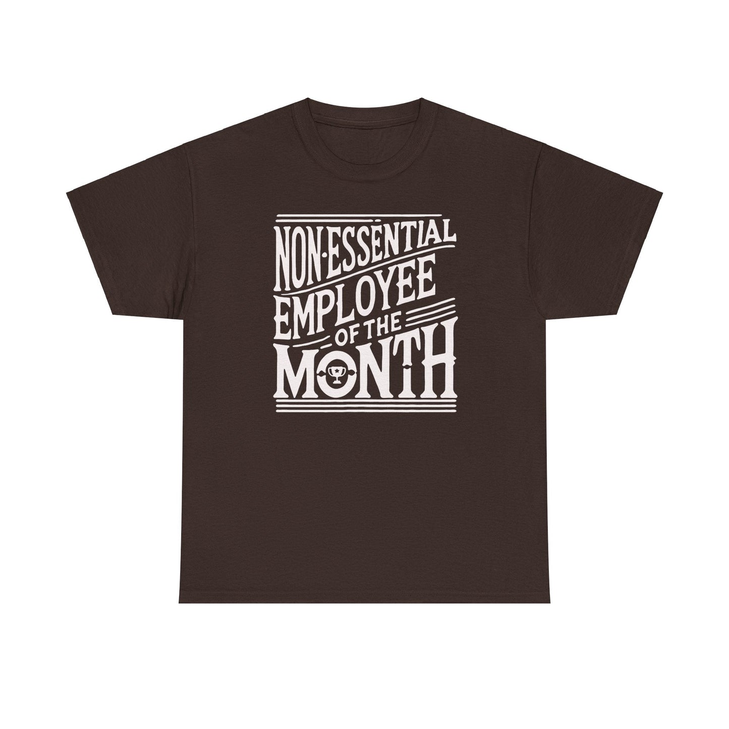 Funny Non - Essential Employee of the Month - WhimsyInkWear