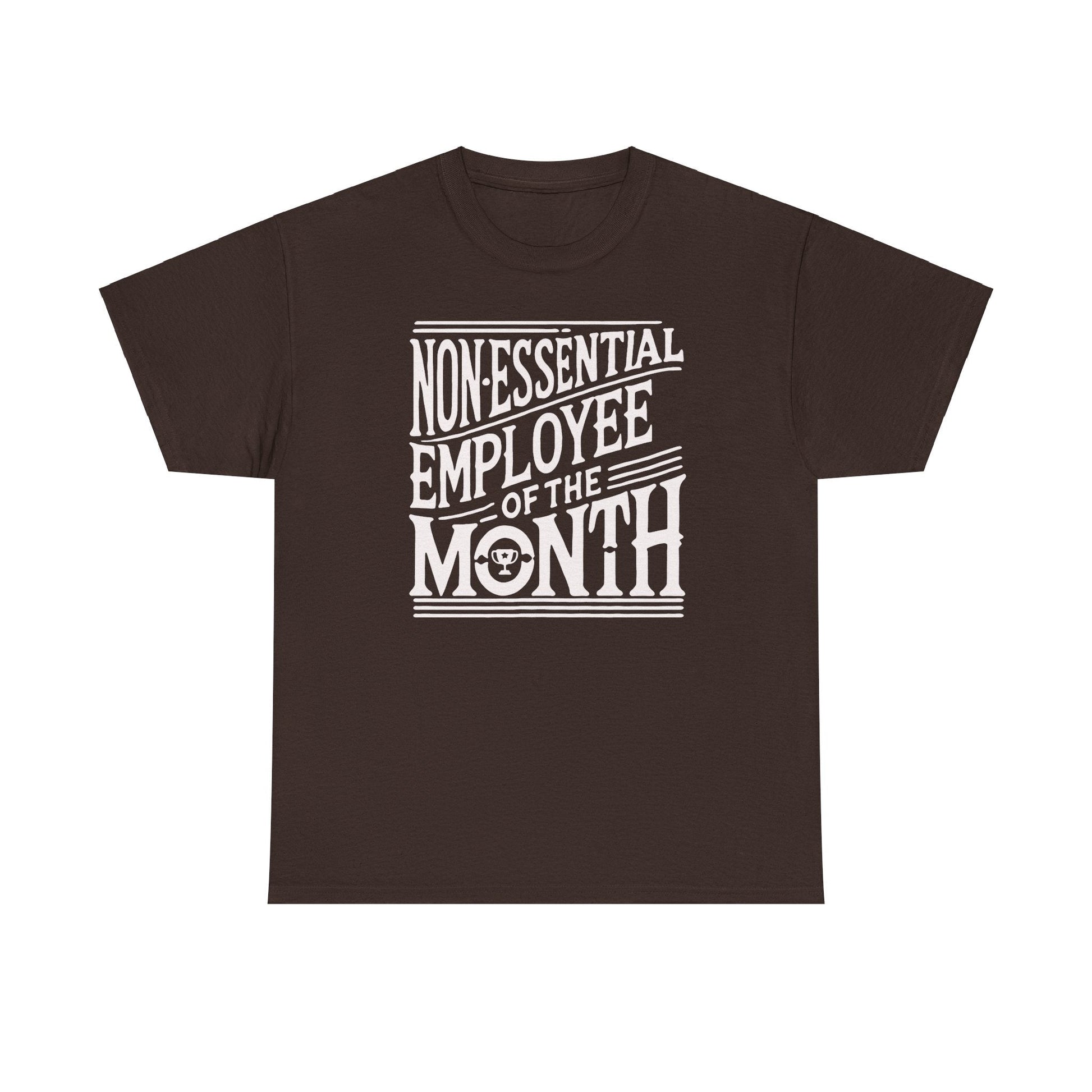 Funny Non - Essential Employee of the Month - WhimsyInkWear