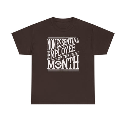 Funny Non - Essential Employee of the Month - WhimsyInkWear