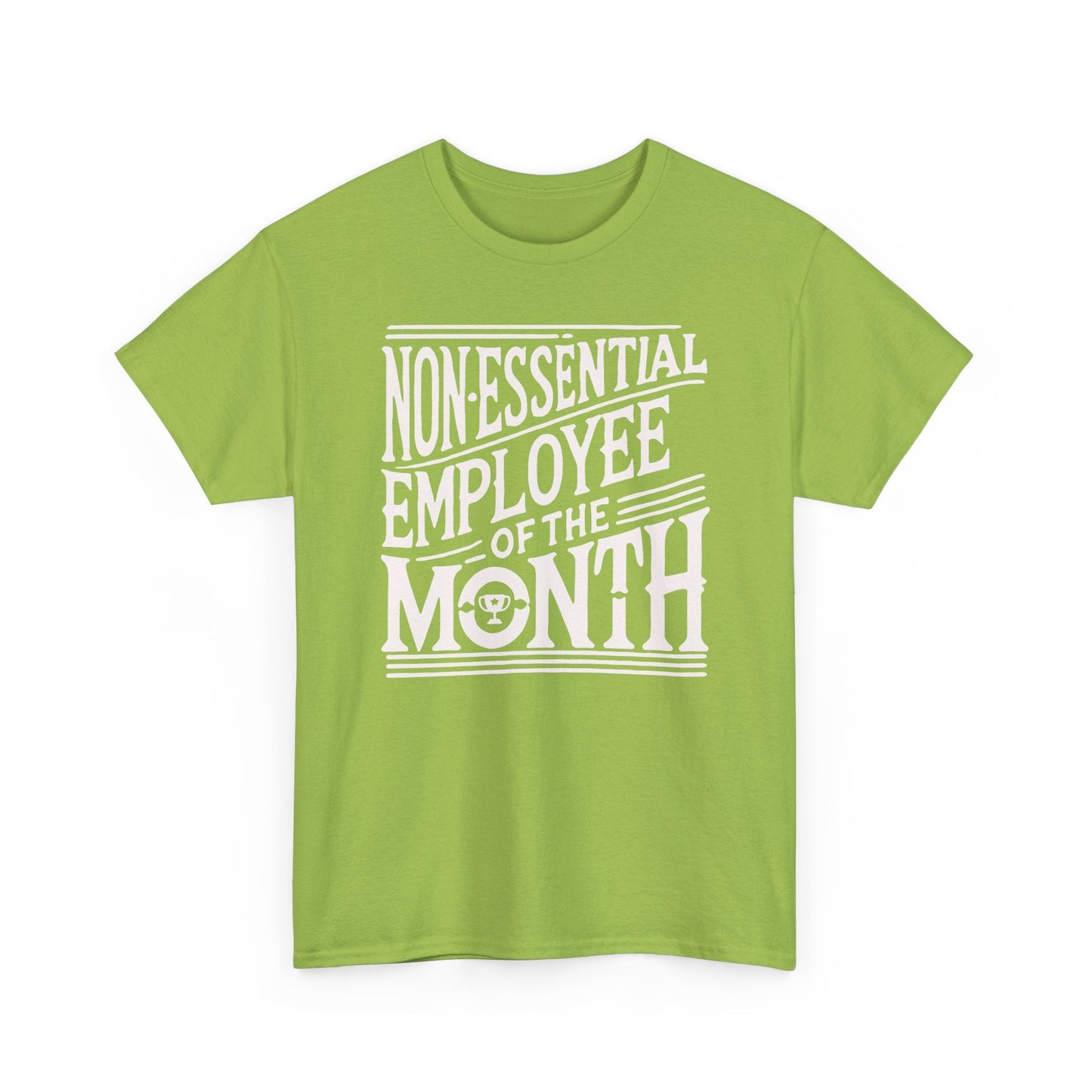 Funny Non - Essential Employee of the Month - WhimsyInkWear