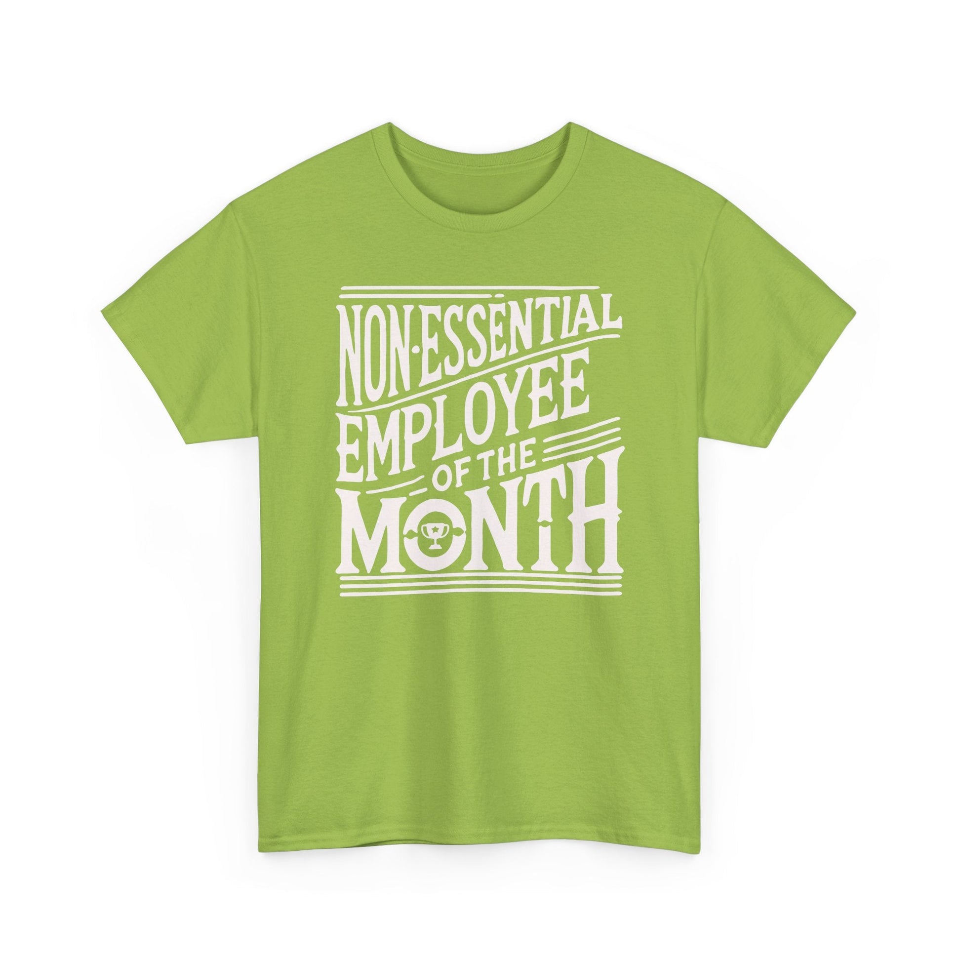 Funny Non - Essential Employee of the Month - WhimsyInkWear