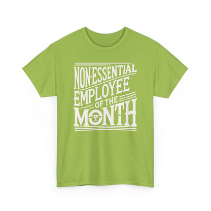 Funny Non - Essential Employee of the Month - WhimsyInkWear