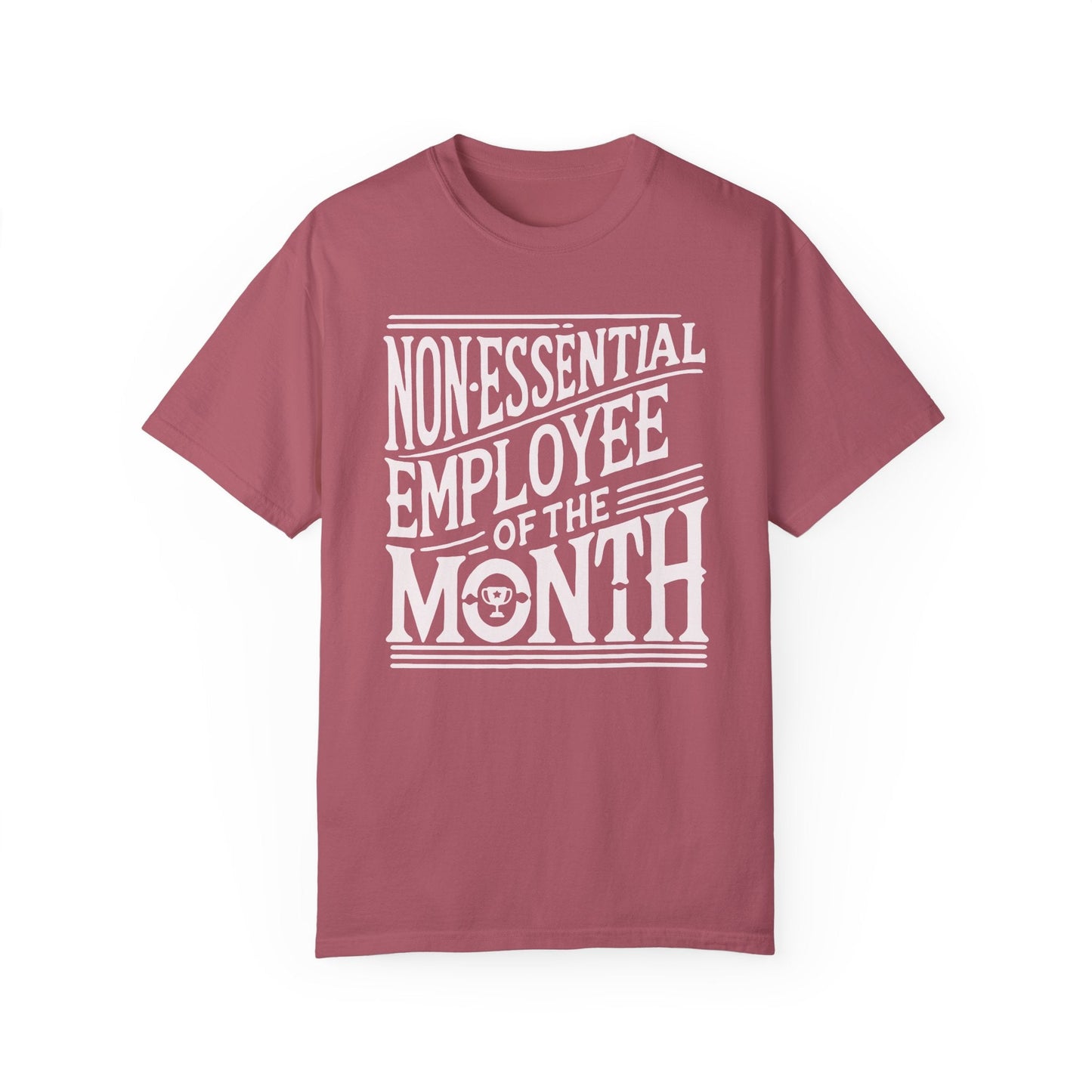 Funny Non - Essential Employee of the Month - WhimsyInkWear