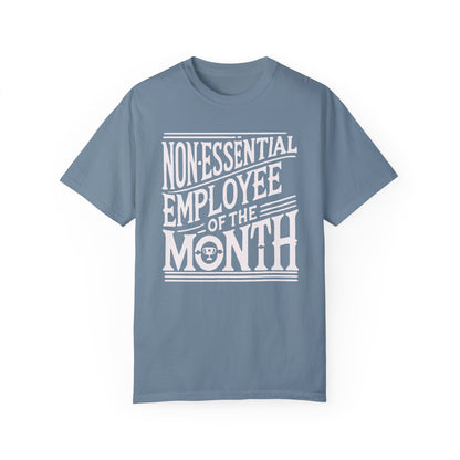 Funny Non - Essential Employee of the Month - WhimsyInkWear