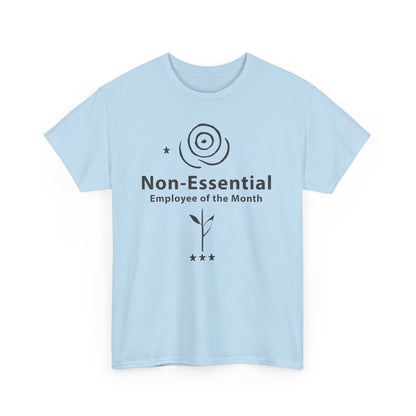 Funny Non - Essential Employee of the Month - WhimsyInkWear