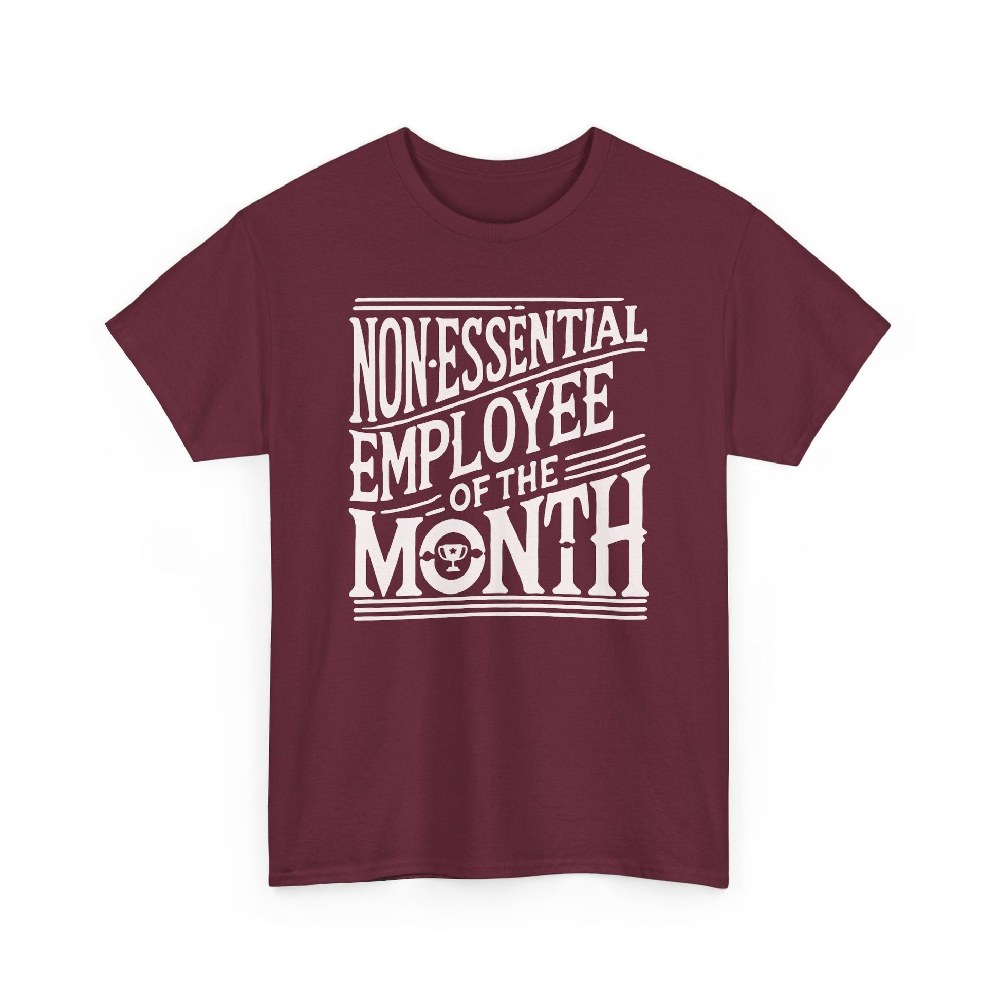 Funny Non - Essential Employee of the Month - WhimsyInkWear
