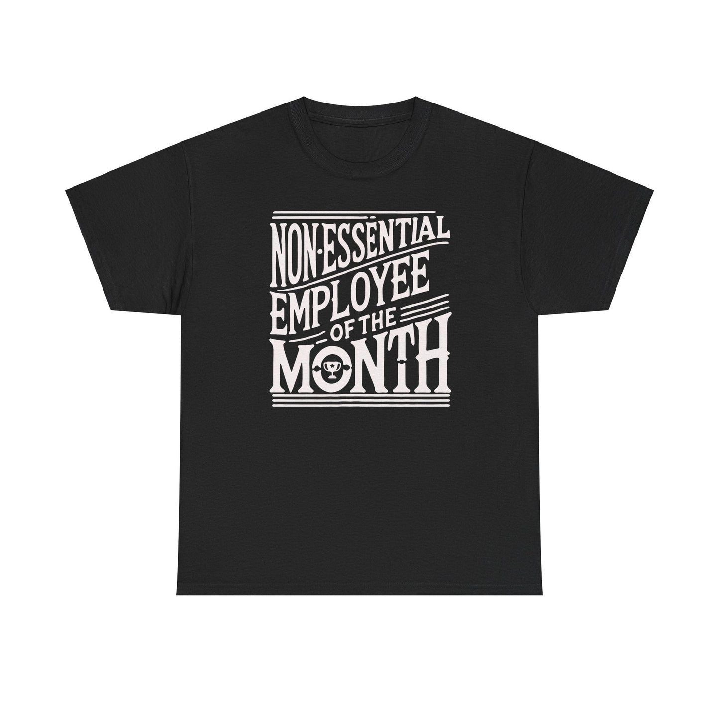 Funny Non - Essential Employee of the Month - WhimsyInkWear