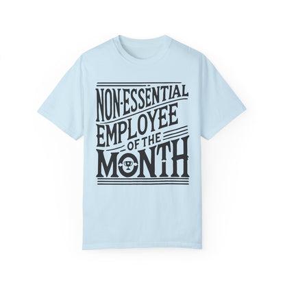 Funny Non - Essential Employee of the Month - WhimsyInkWear