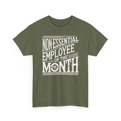 Funny Non - Essential Employee of the Month - WhimsyInkWear