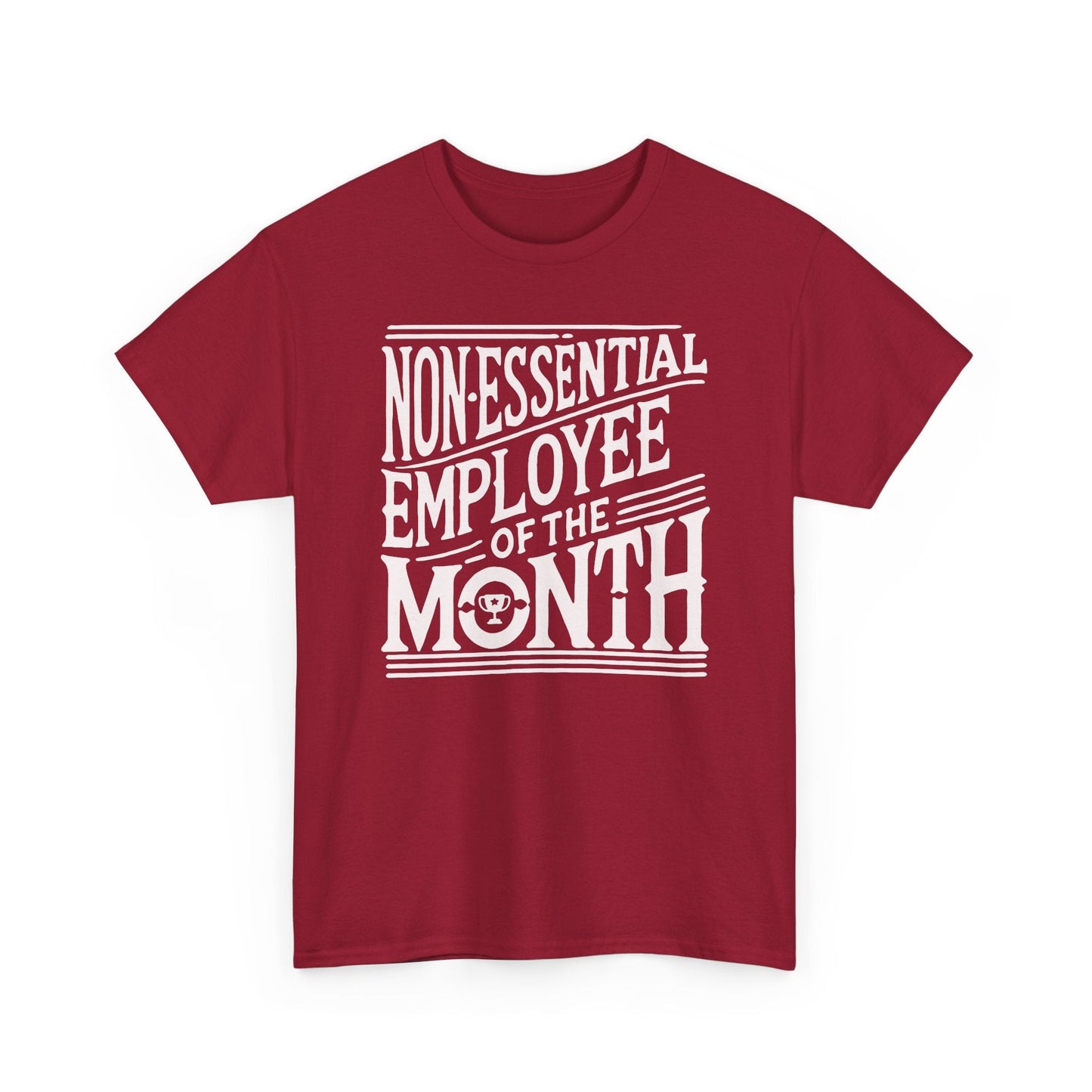 Funny Non - Essential Employee of the Month - WhimsyInkWear