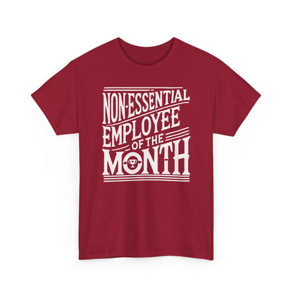 Funny Non - Essential Employee of the Month - WhimsyInkWear