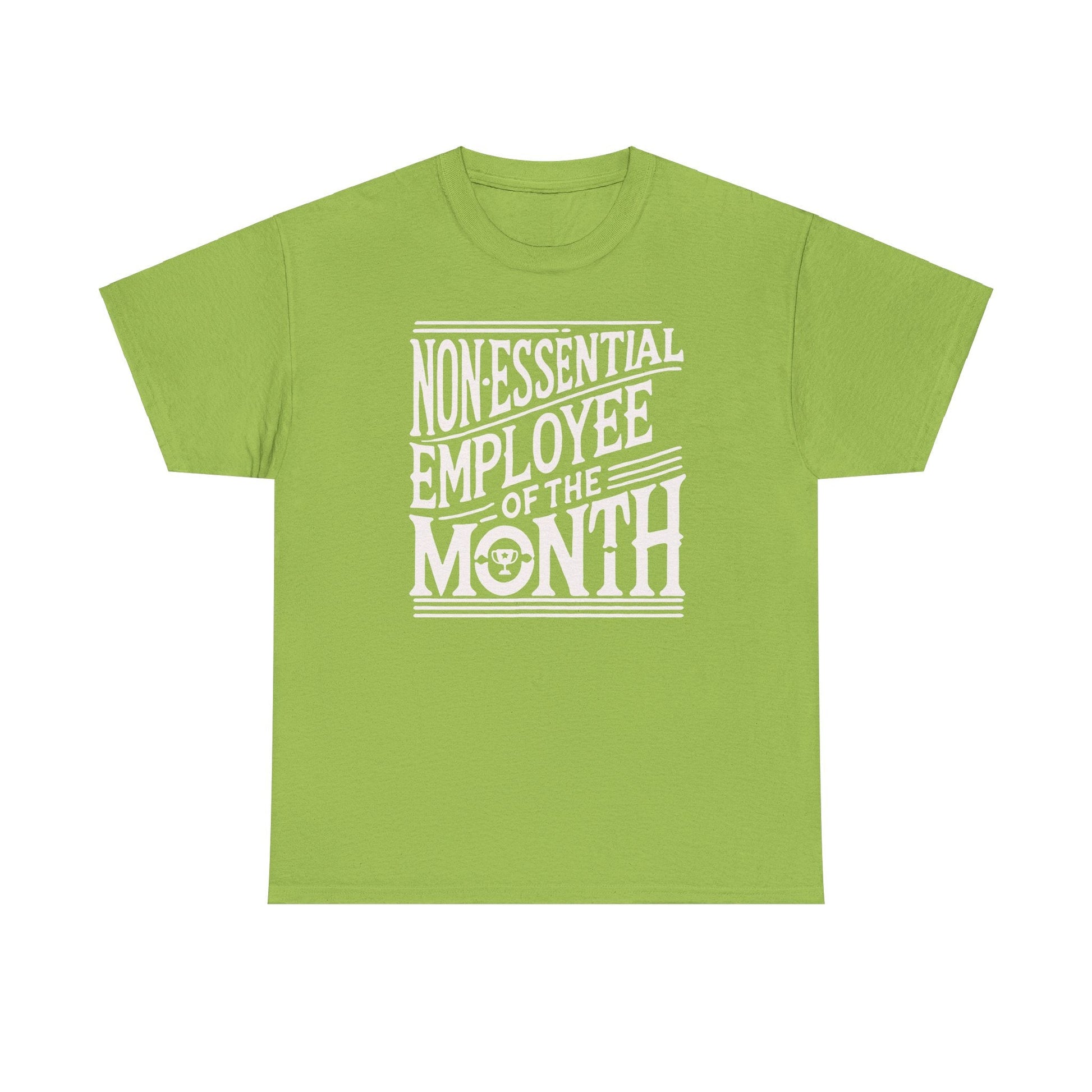 Funny Non - Essential Employee of the Month - WhimsyInkWear